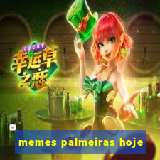 memes palmeiras hoje